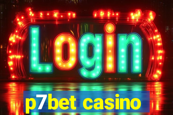 p7bet casino